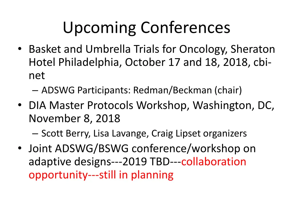 upcoming conferences basket and umbrella trials