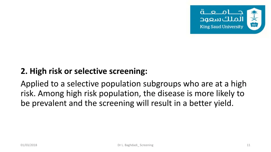 2 high risk or selective screening applied