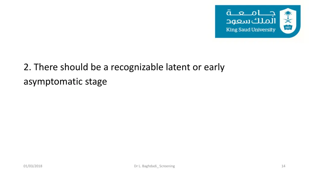 2 there should be a recognizable latent or early