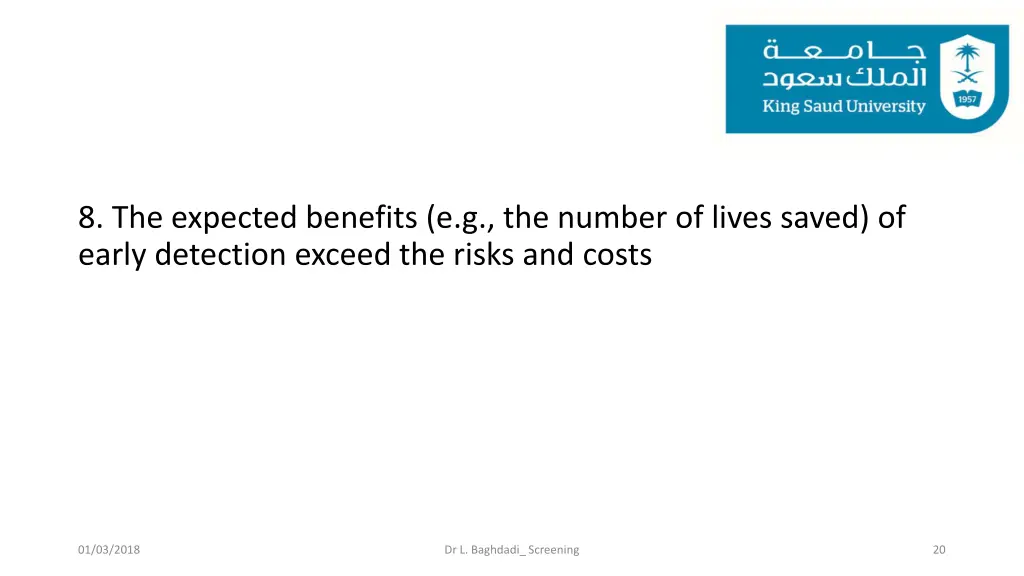 8 the expected benefits e g the number of lives