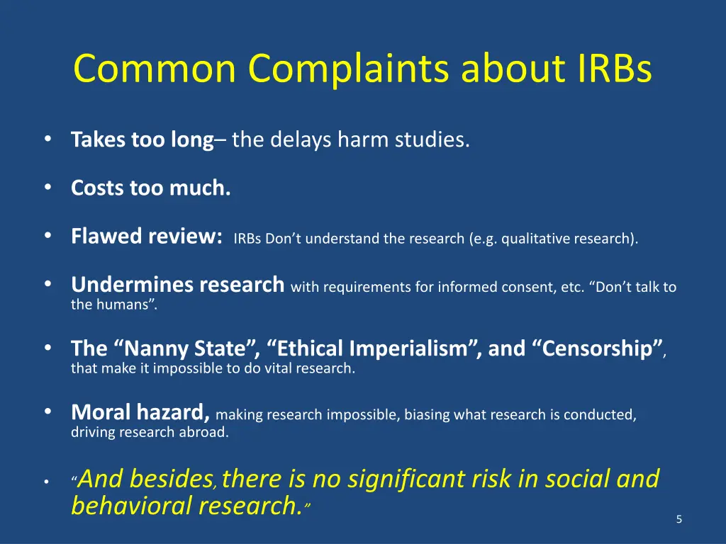 common complaints about irbs
