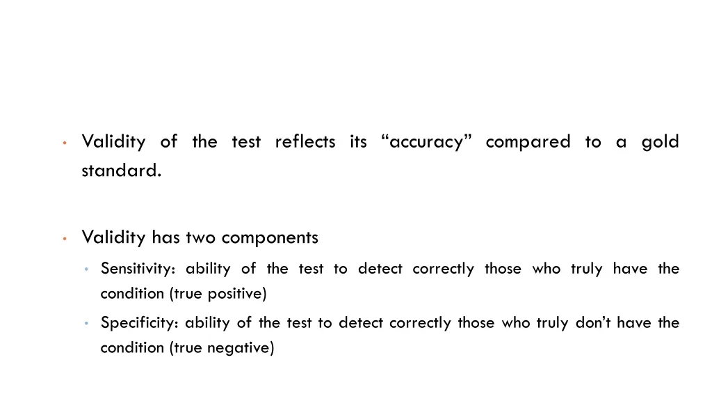 validity of the test reflects its accuracy
