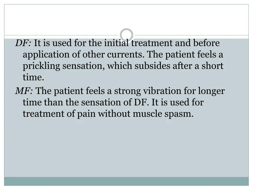 df it is used for the initial treatment