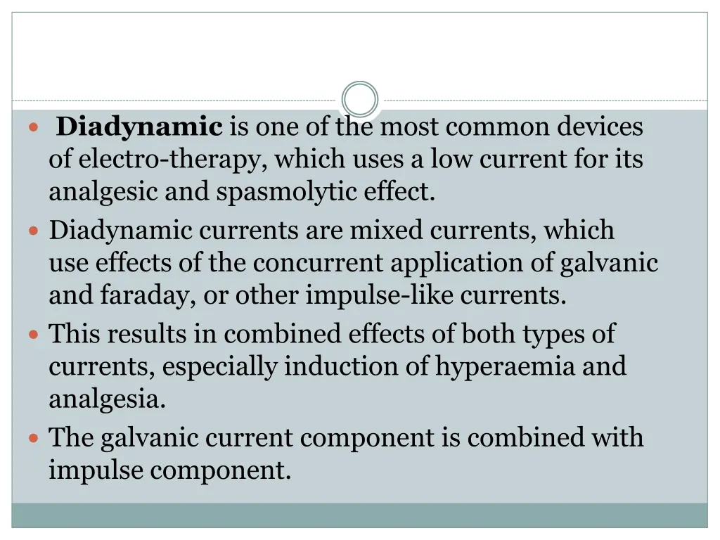 diadynamic is one of the most common devices