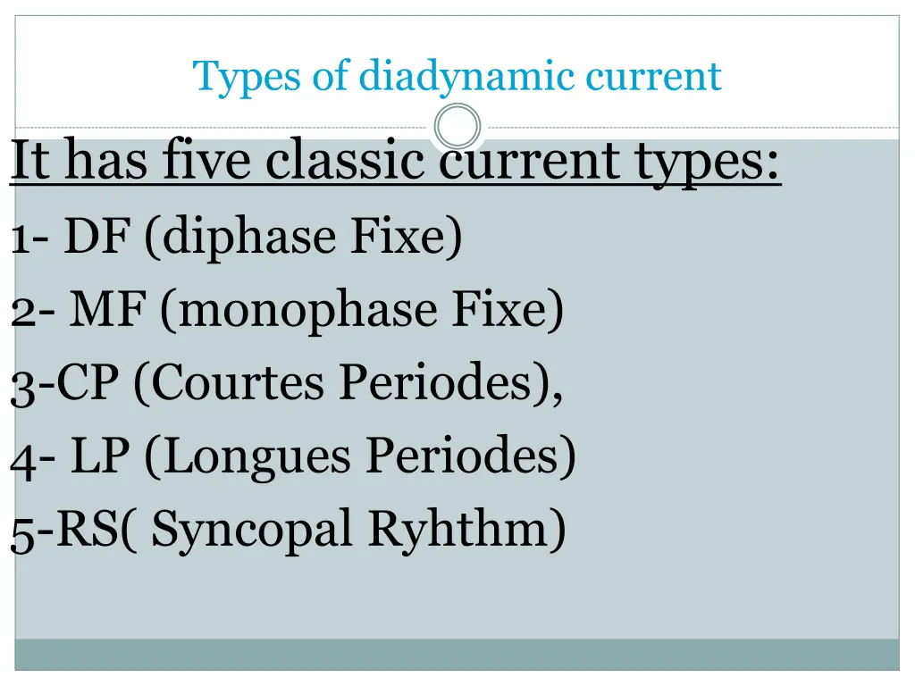 types of diadynamic current it has five classic