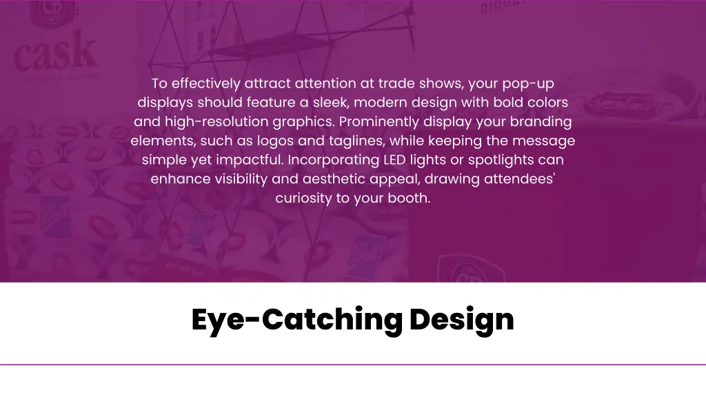 to effectively attract attention at trade shows