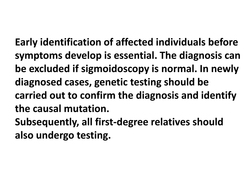 early identification of affected individuals