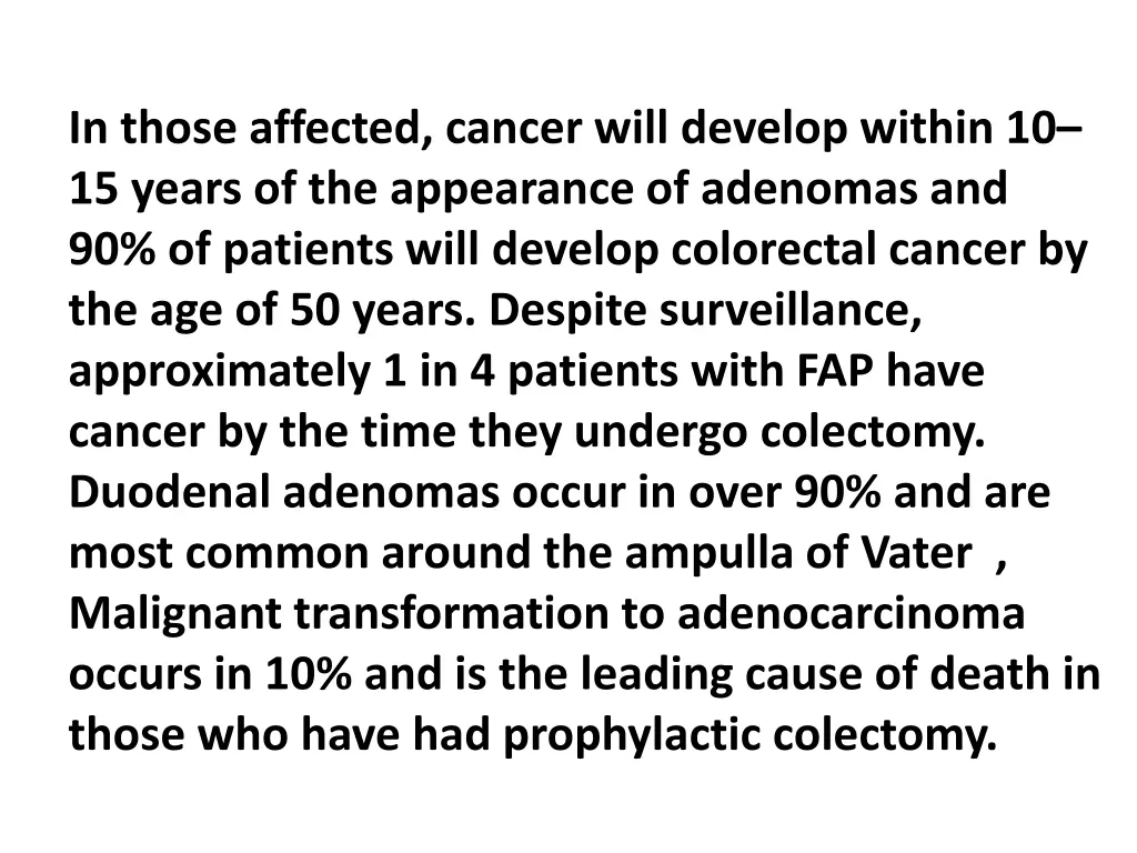 in those affected cancer will develop within
