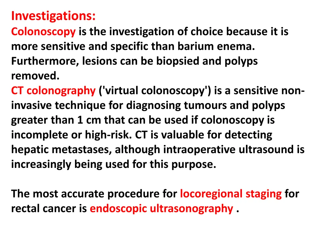 investigations colonoscopy is the investigation