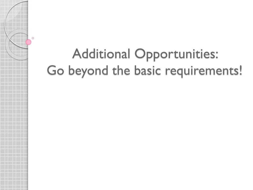 additional opportunities go beyond the basic