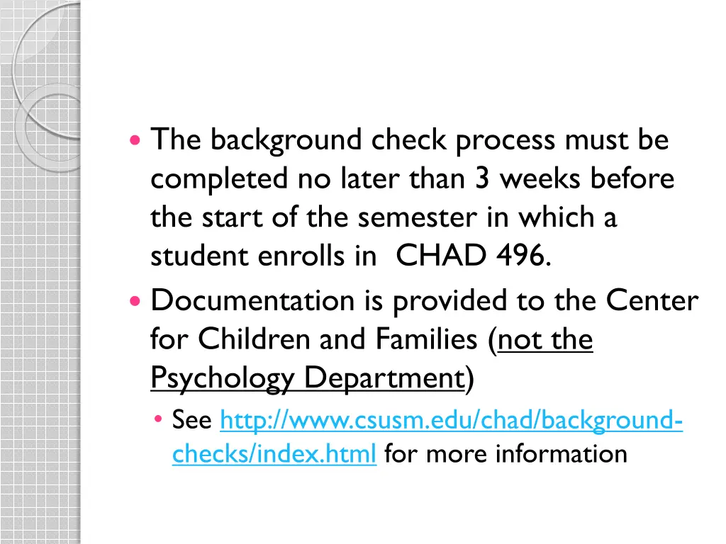 the background check process must be completed
