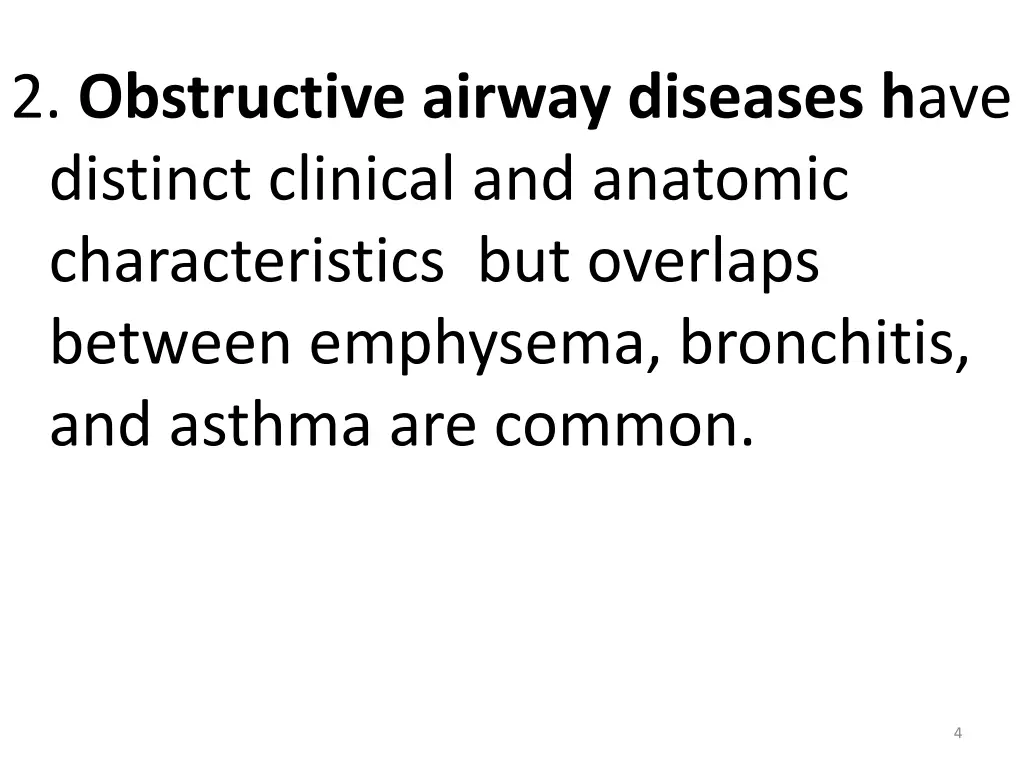 2 obstructive airway diseases h ave distinct