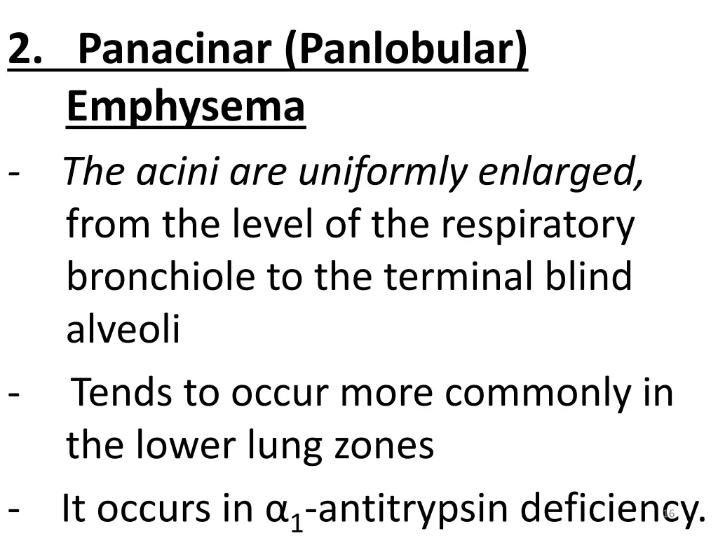 2 panacinar panlobular emphysema the acini