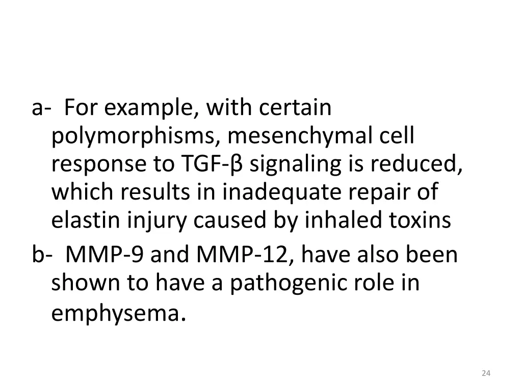 a for example with certain polymorphisms