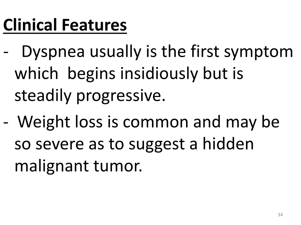 clinical features dyspnea usually is the first