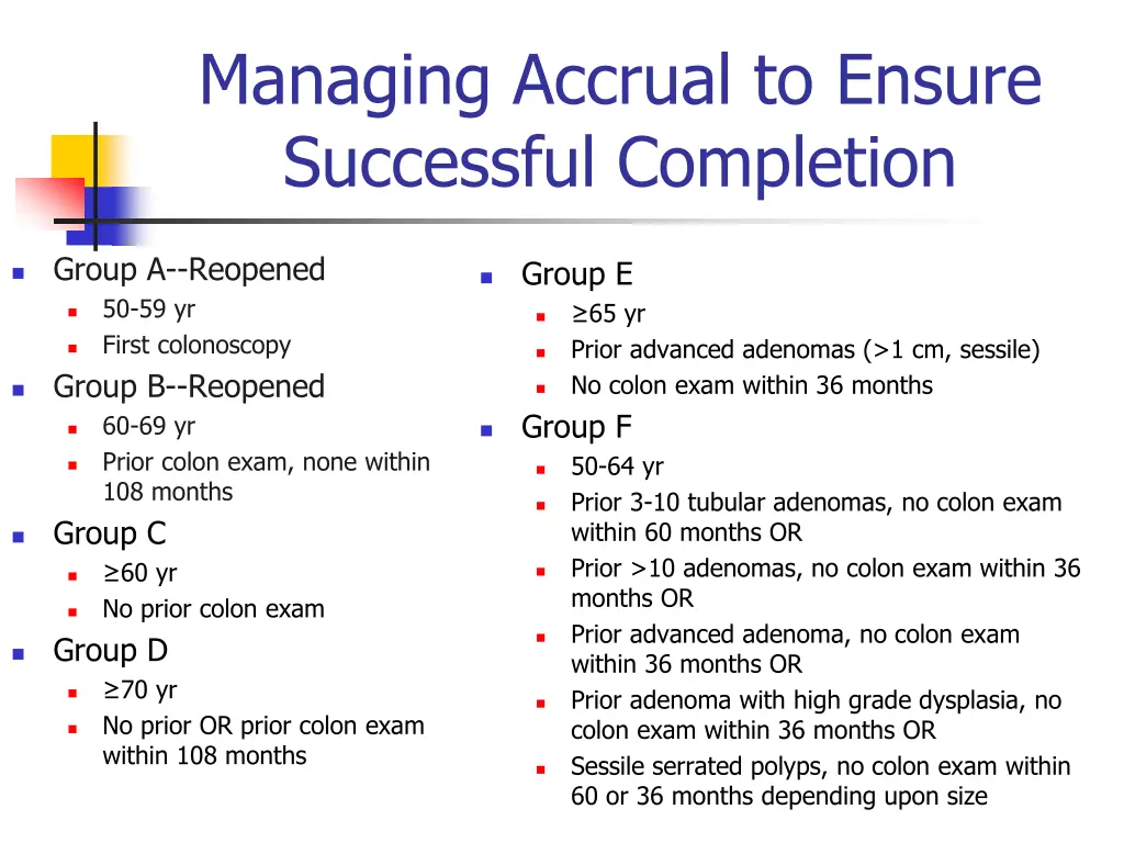 managing accrual to ensure successful completion