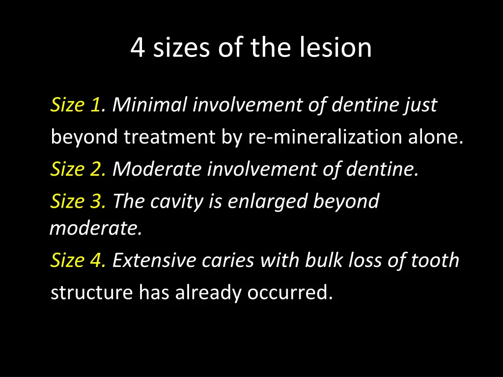 4 sizes of the lesion