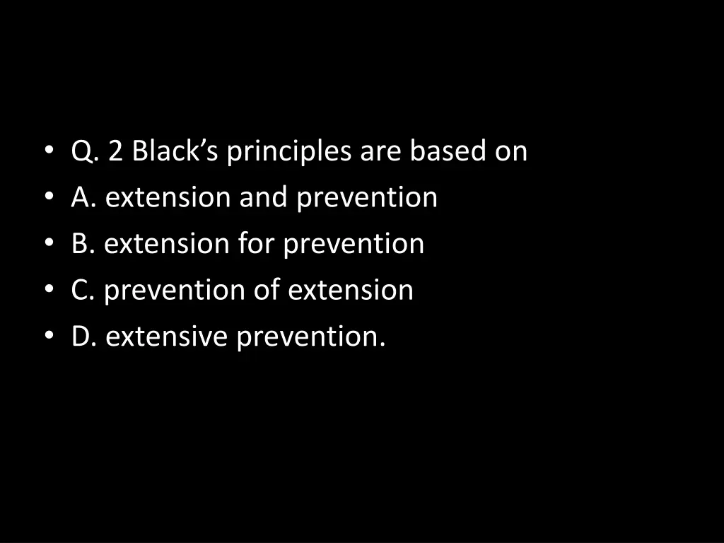q 2 black s principles are based on a extension