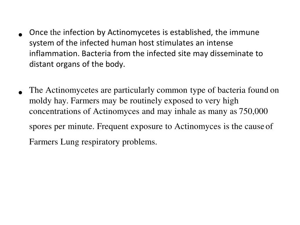 once the infection by actinomycetes