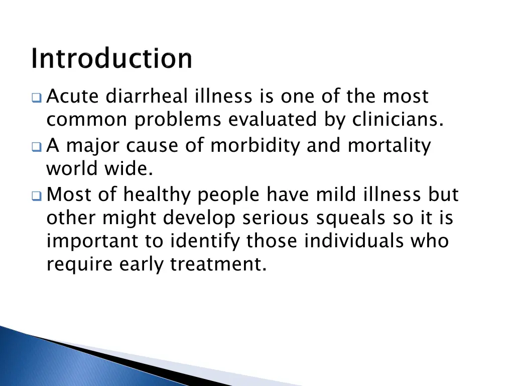 acute diarrheal illness is one of the most common