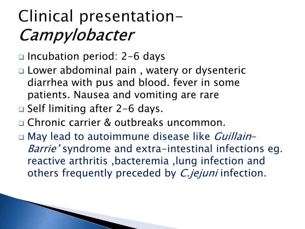 incubation period 2 6 days lower abdominal pain