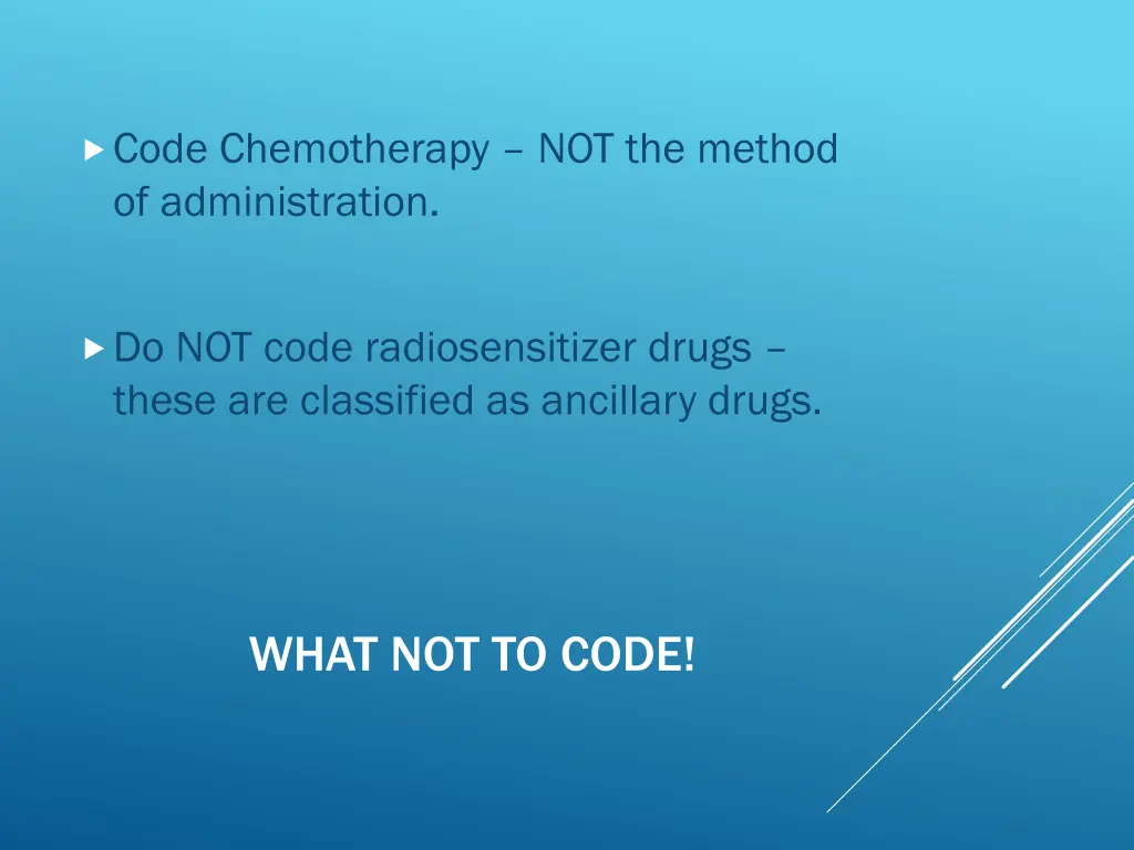 code chemotherapy not the method of administration