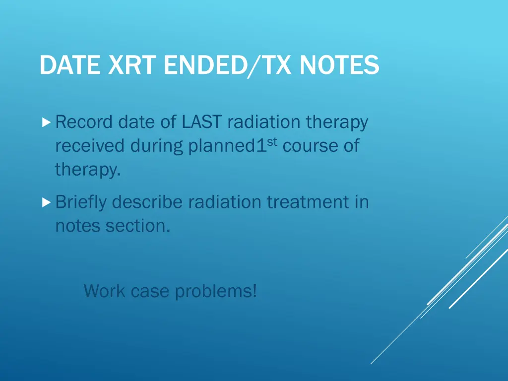 date xrt ended tx notes