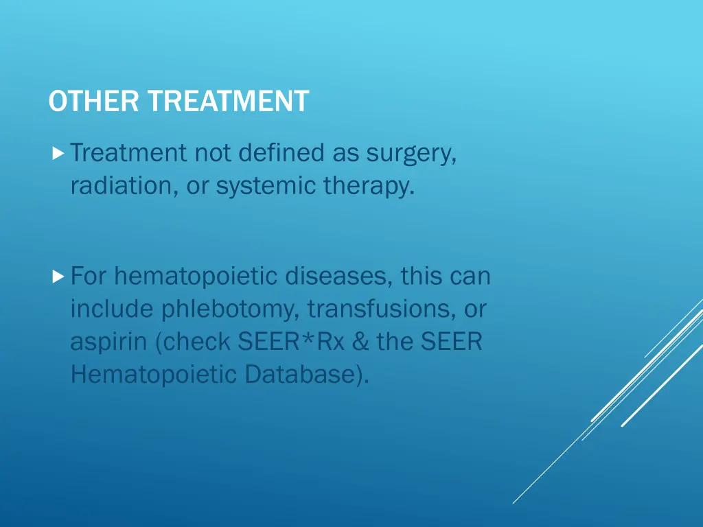 other treatment