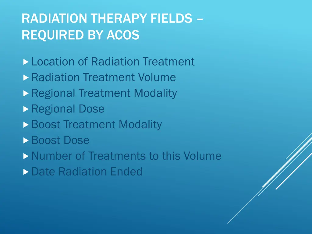 radiation therapy fields required by acos