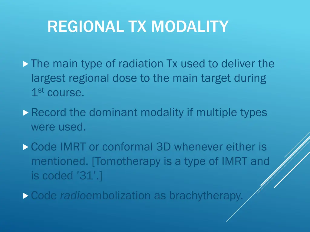 regional tx modality