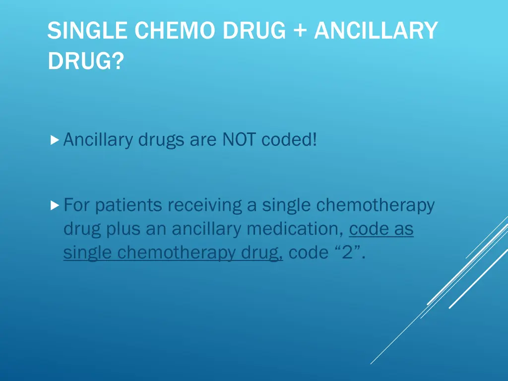 single chemo drug ancillary drug
