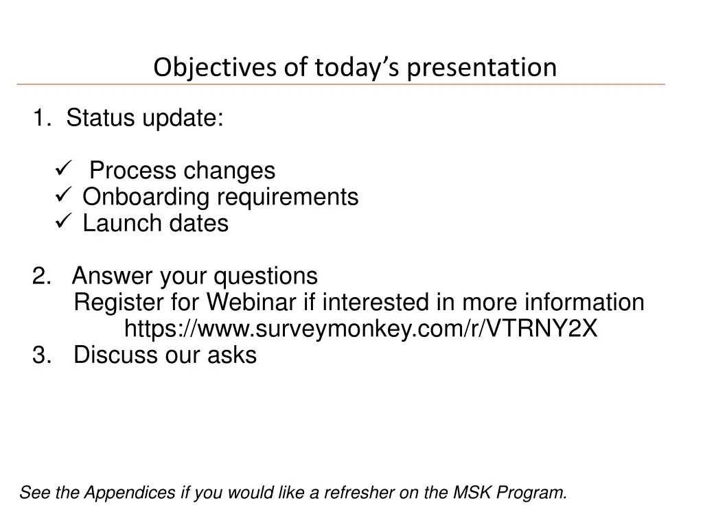 objectives of today s presentation