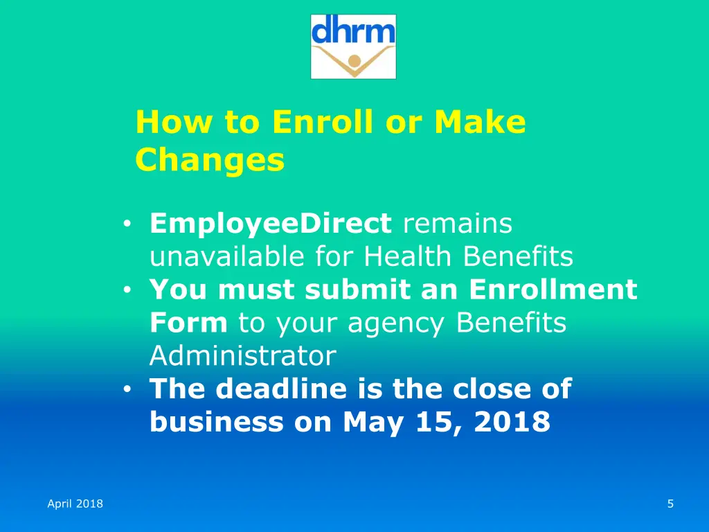 how to enroll or make changes