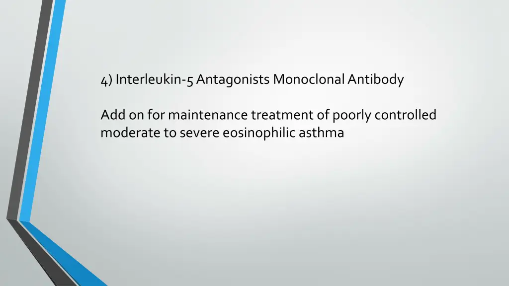 4 interleukin 5 antagonists monoclonal antibody