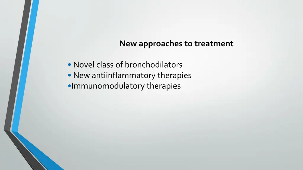 new approaches to treatment