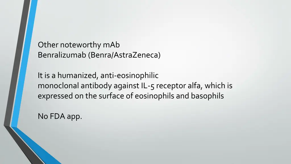 other noteworthy mab benralizumab benra
