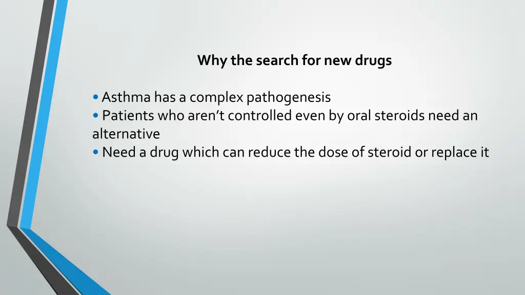 why the search for new drugs