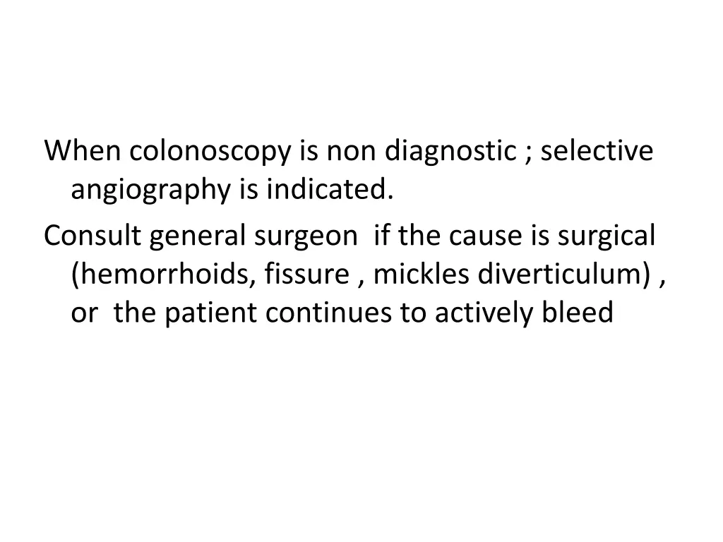 when colonoscopy is non diagnostic selective