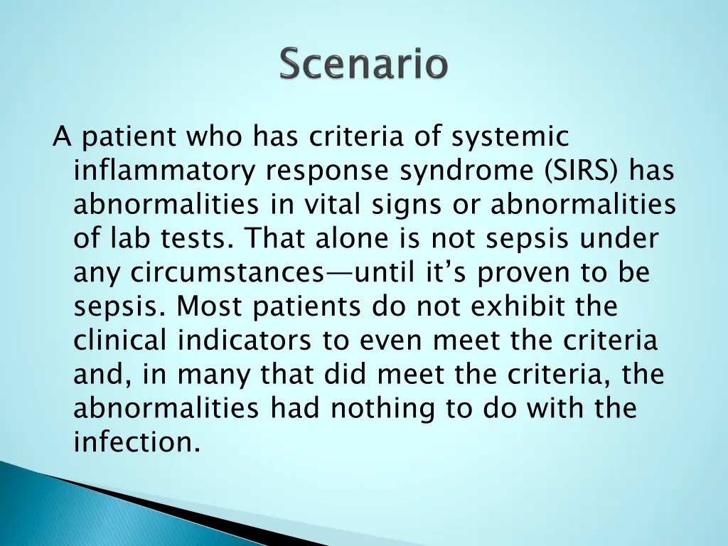 a patient who has criteria of systemic