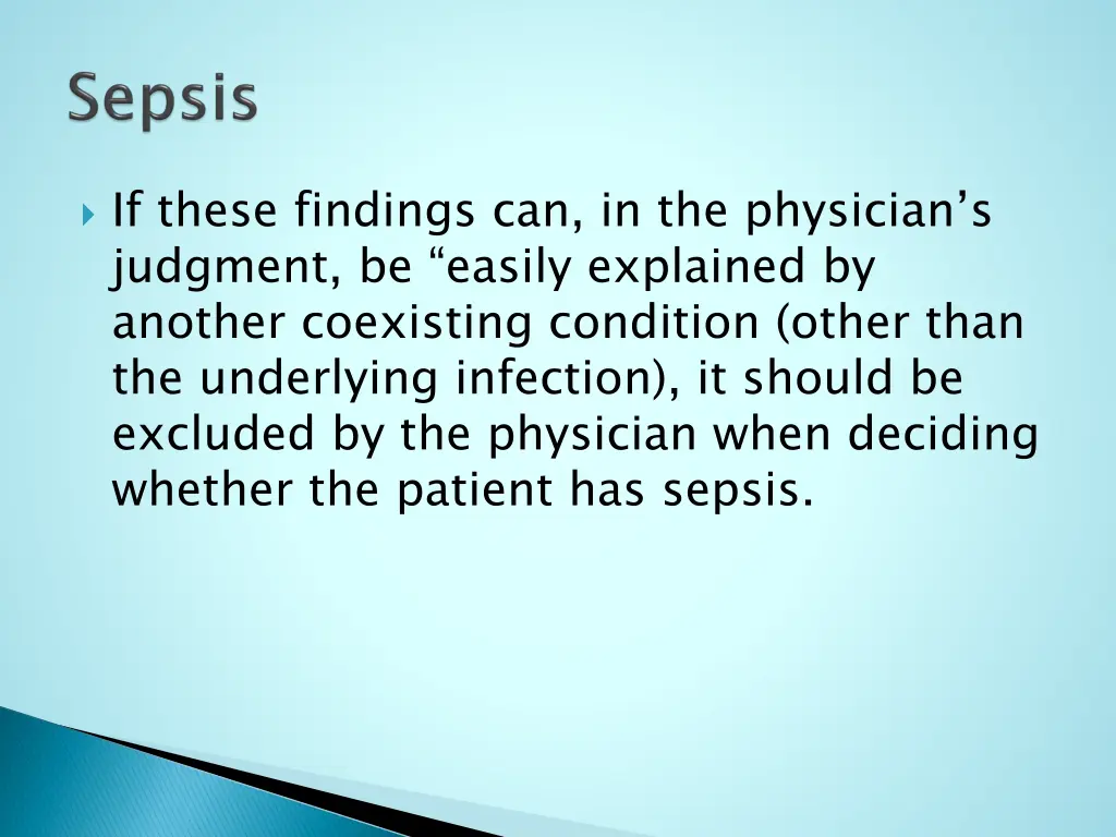 if these findings can in the physician s judgment