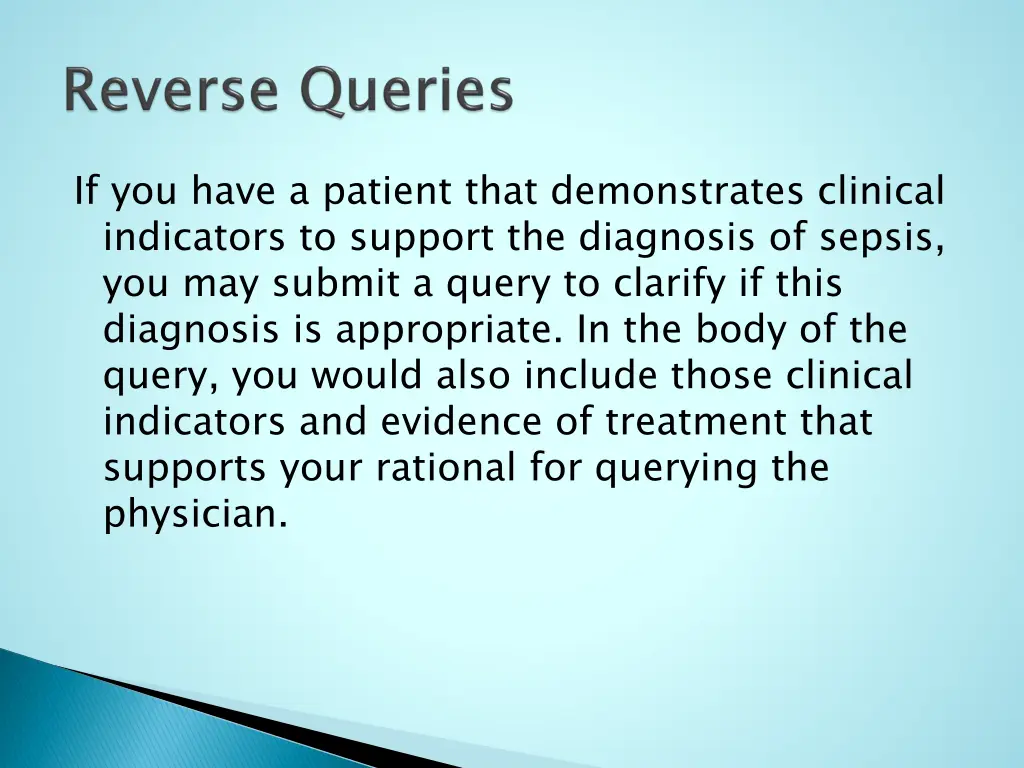 if you have a patient that demonstrates clinical