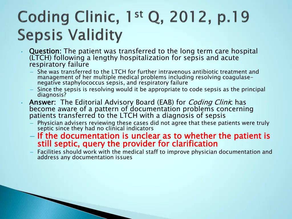 question ltch following a lengthy hospitalization