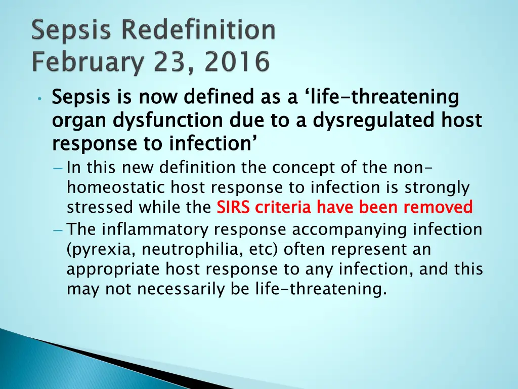 sepsis is now defined as a life organ dysfunction