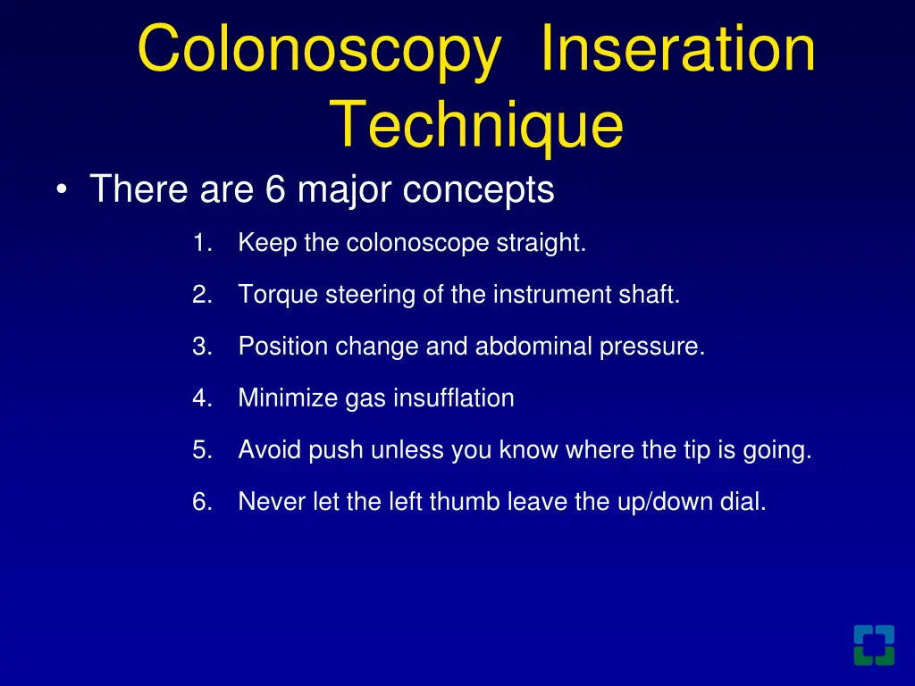 colonoscopy inseration technique there