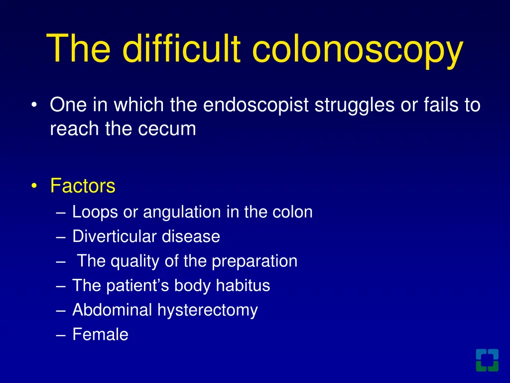 the difficult colonoscopy