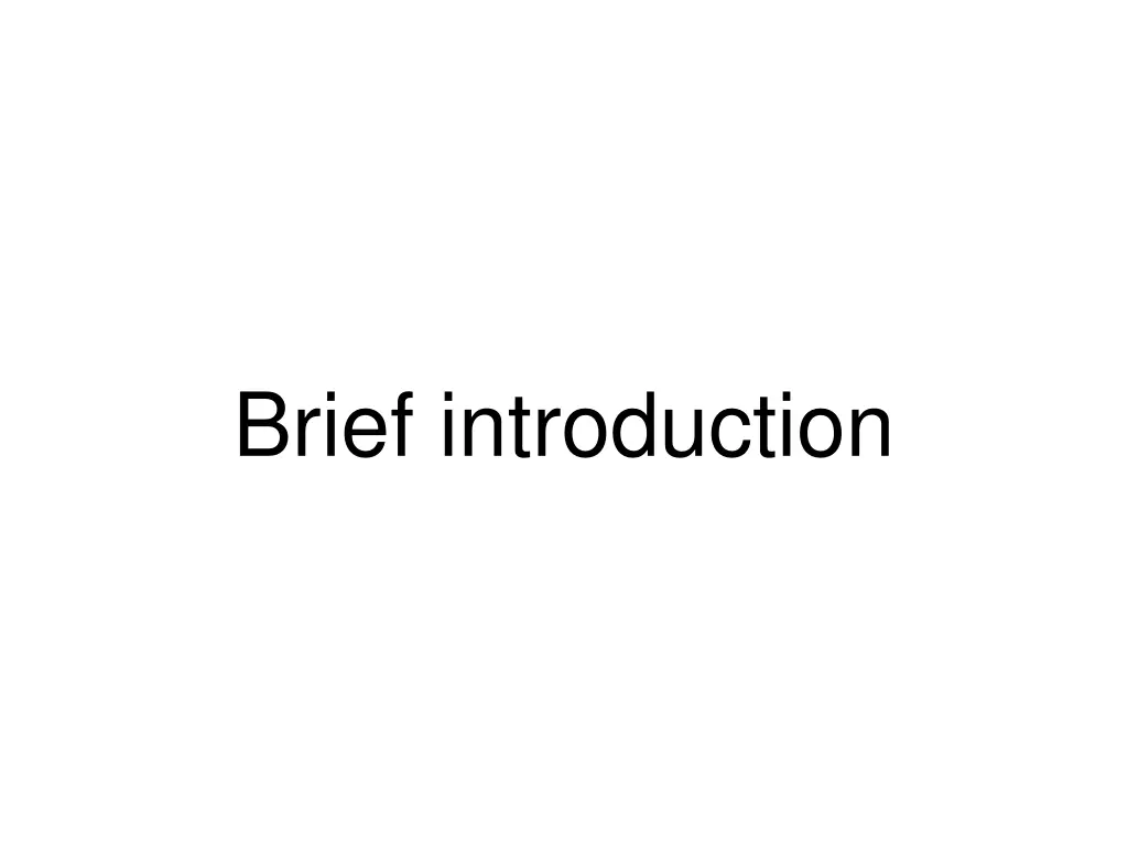 brief introduction