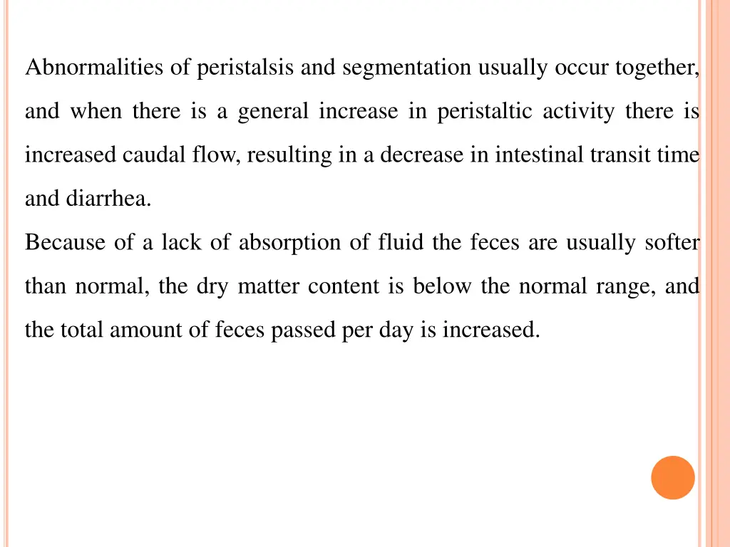 abnormalities of peristalsis and segmentation