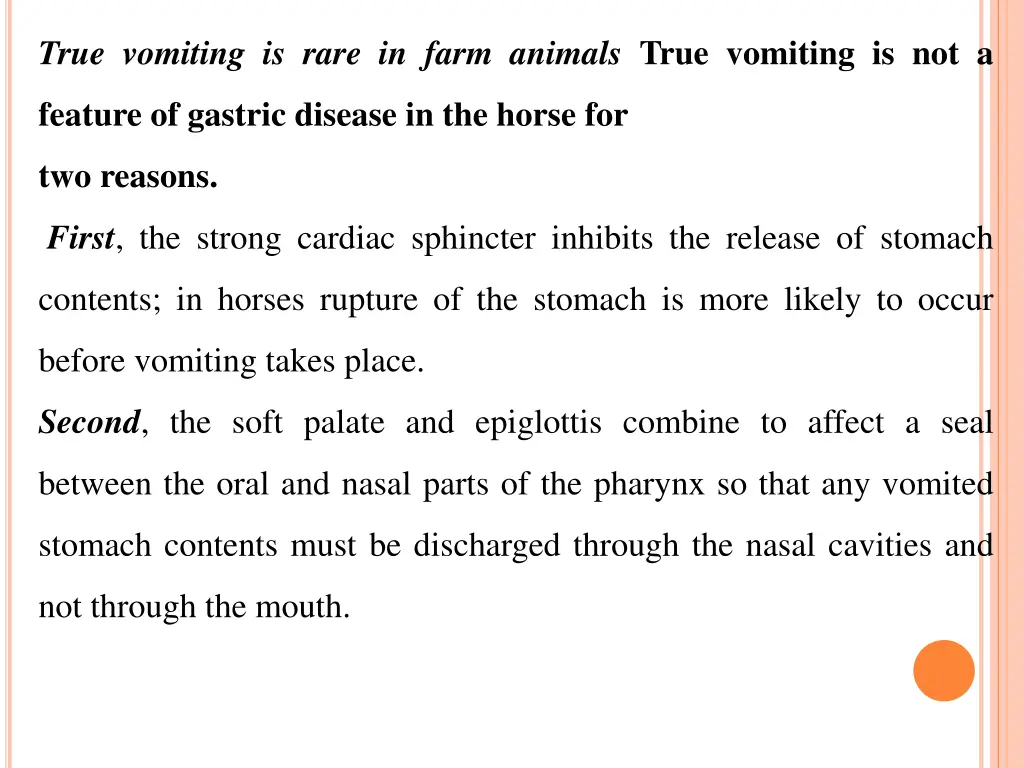true vomiting is rare in farm animals true
