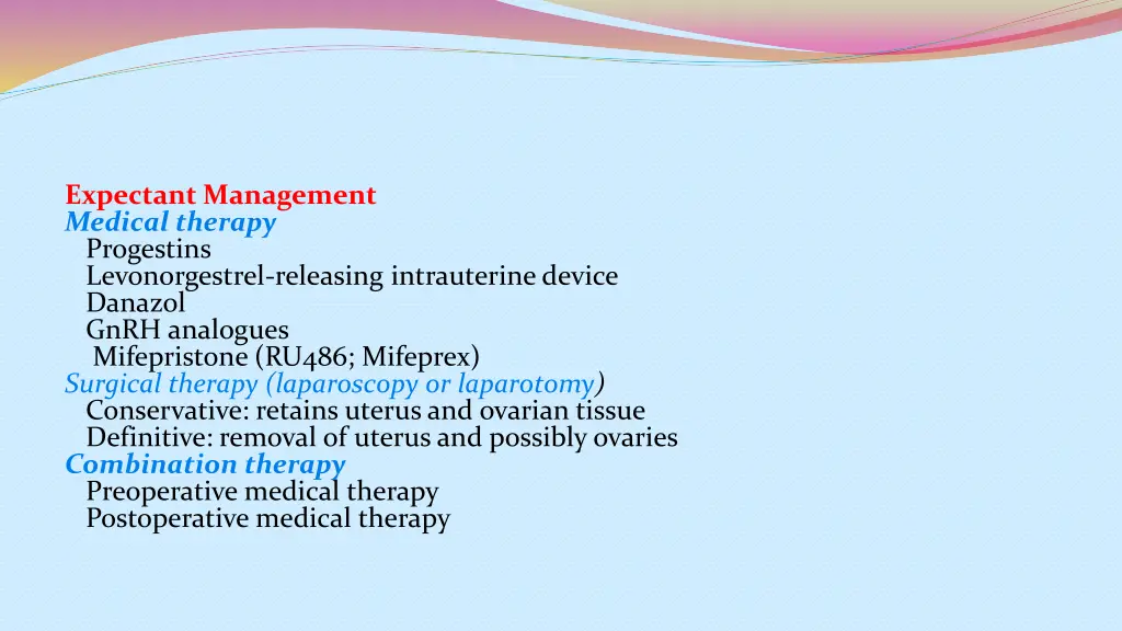 expectant management medical therapy progestins