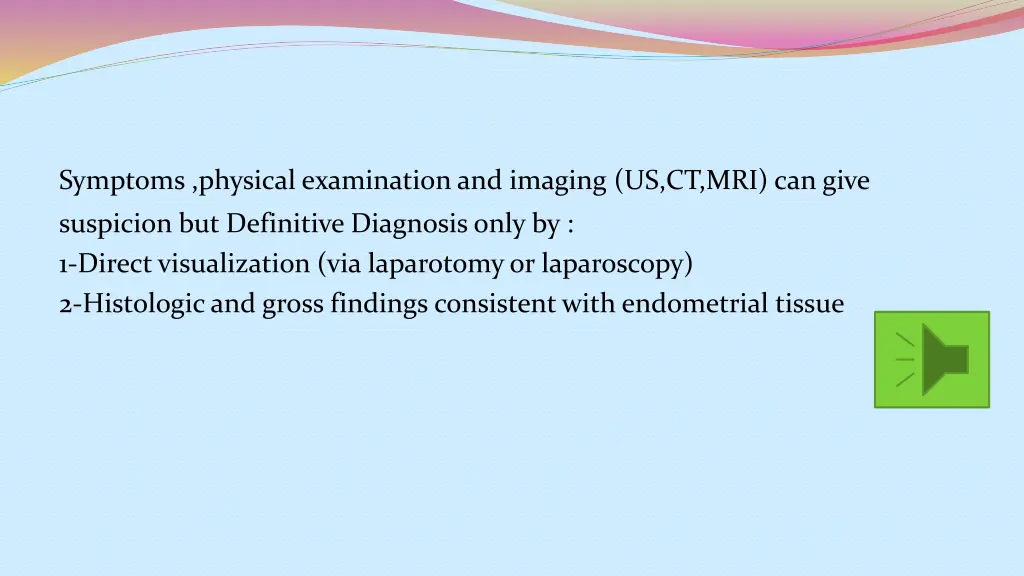 symptoms physical examination and imaging